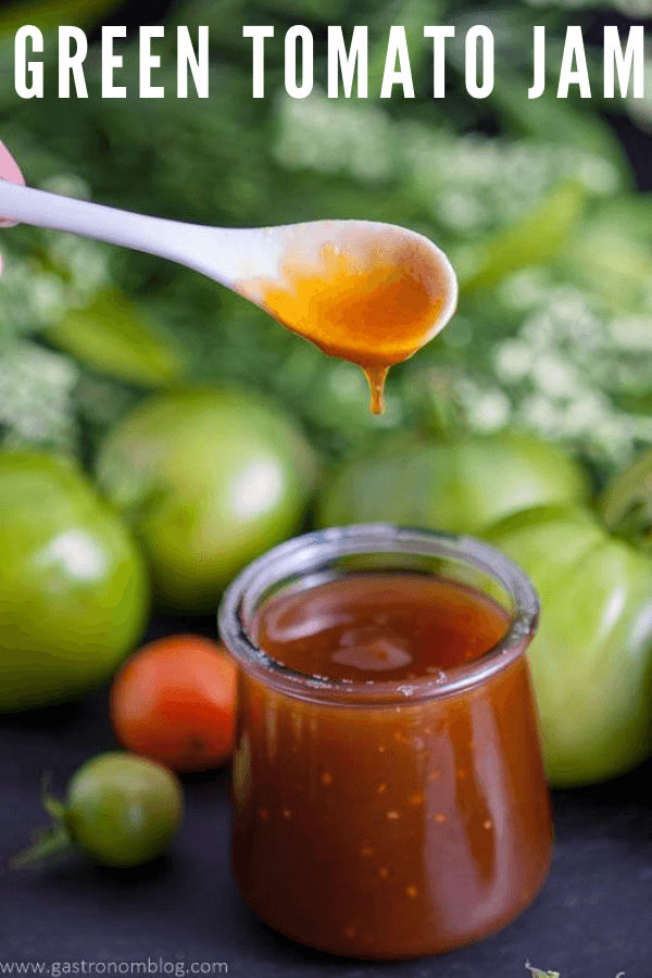 Green Tomato Jam Green Tomato Recipe Gastronom Cocktails