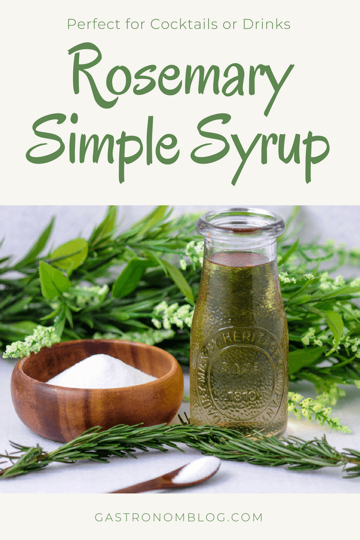Rosemary Simple Syrup for Cocktails, Mocktails and Drinks