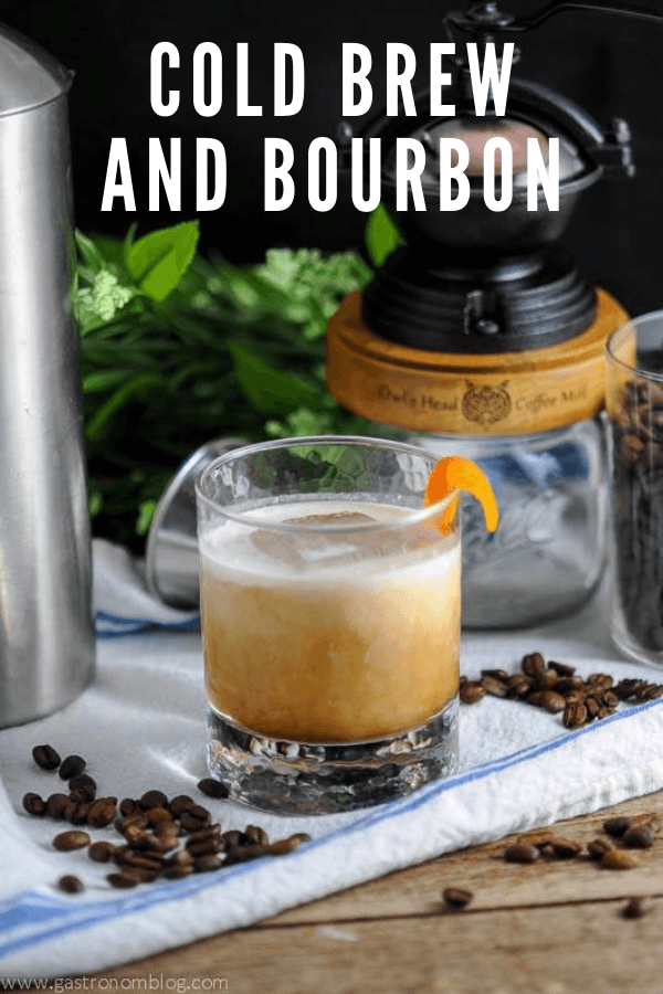 Cold Brew Bourbon Coffee Cocktail Gastronom Cocktails