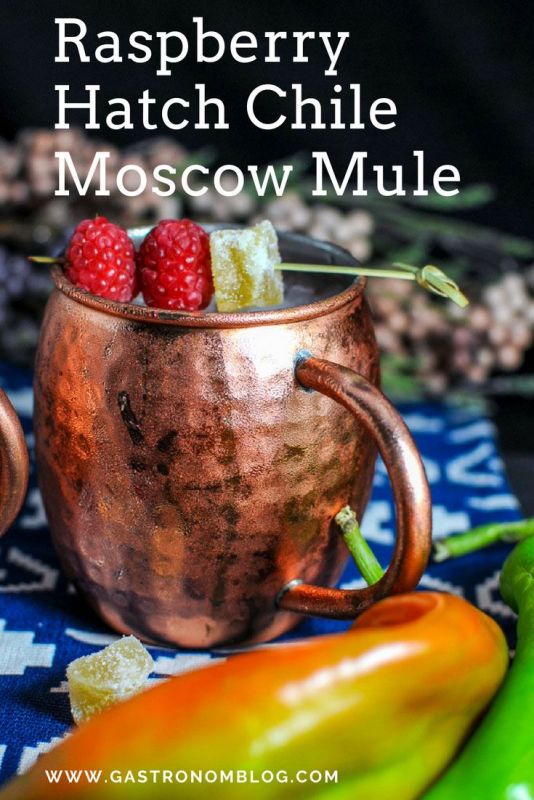 Hatch Chile Raspberry Moscow Mule - Hatch Chile and Raspberry simple syrup, ginger beer, lime juice and vodka