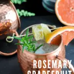 cocktail in copper mug, rosemary and grapefruit garnish