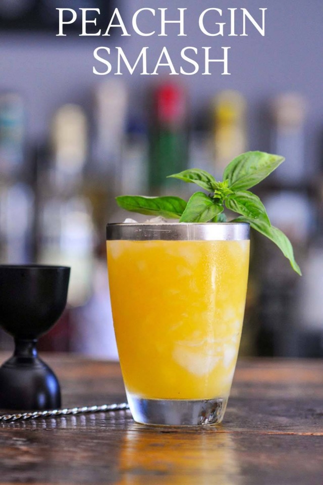 Peach Basil Gin Smash Summer Cocktail Gastronom Cocktails