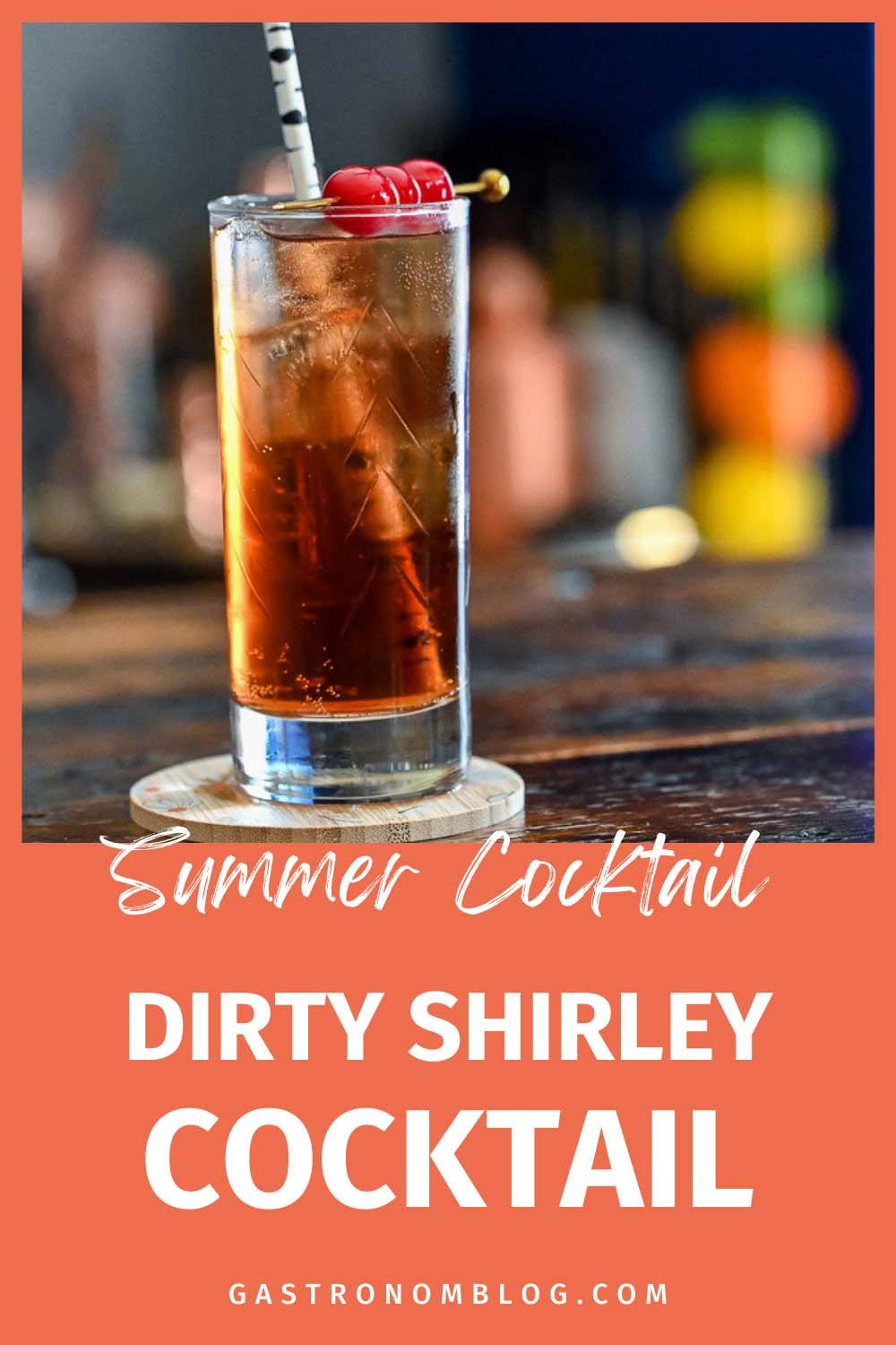 Dirty Shirley Recipe cocktail, a brown cocktail in a tall glass with cherries on a cocktail pick and straw