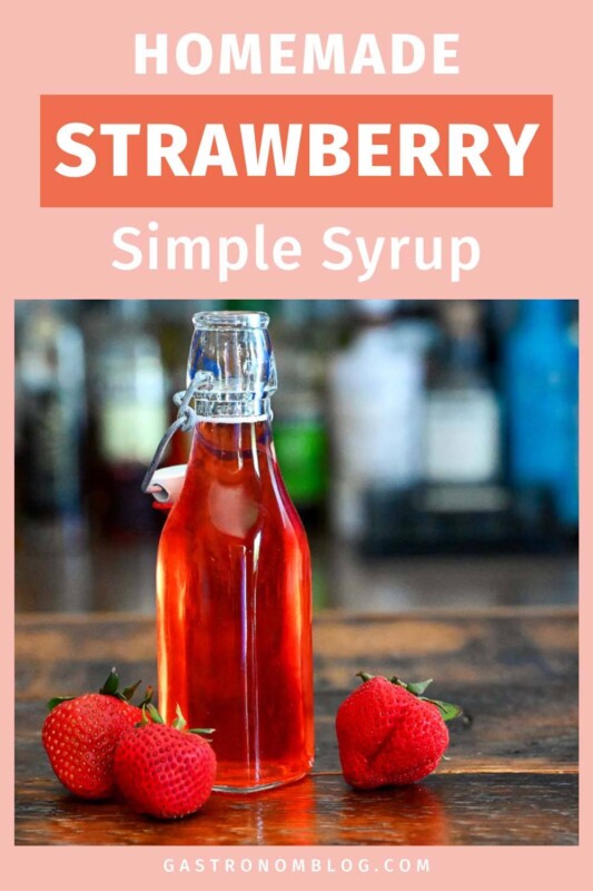 Homemade Strawberry Simple Syrup Gastronom Cocktails