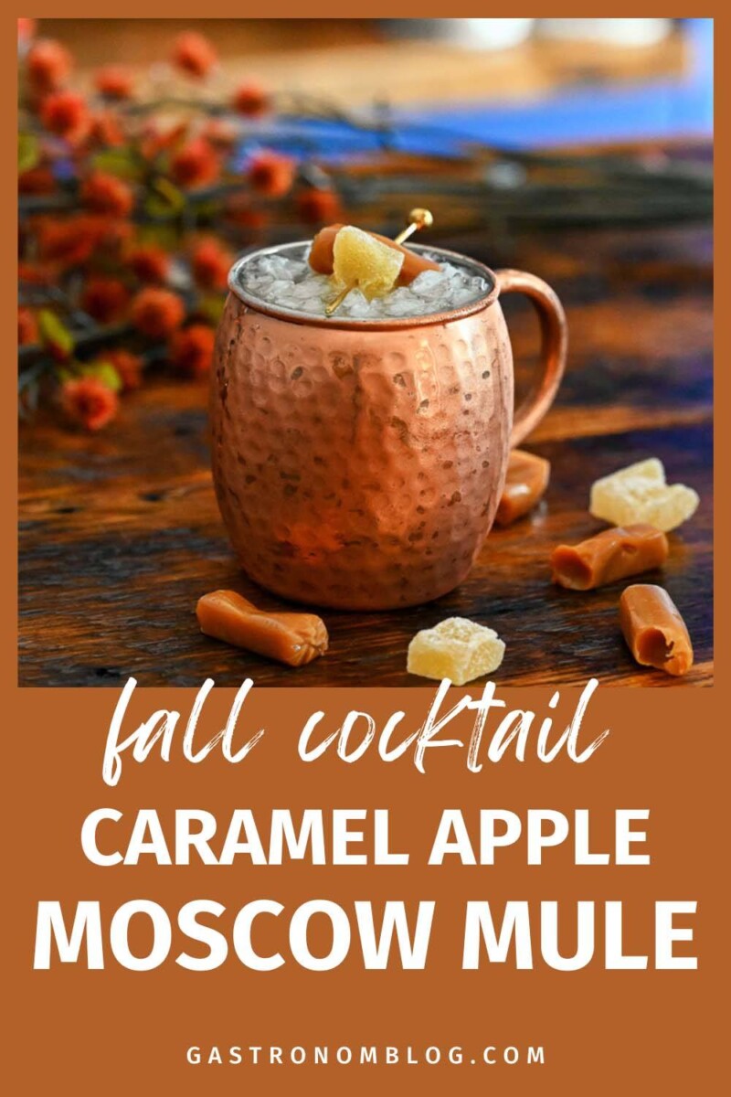 Caramel Apple Mule Fall Moscow Mule Gastronom Cocktails