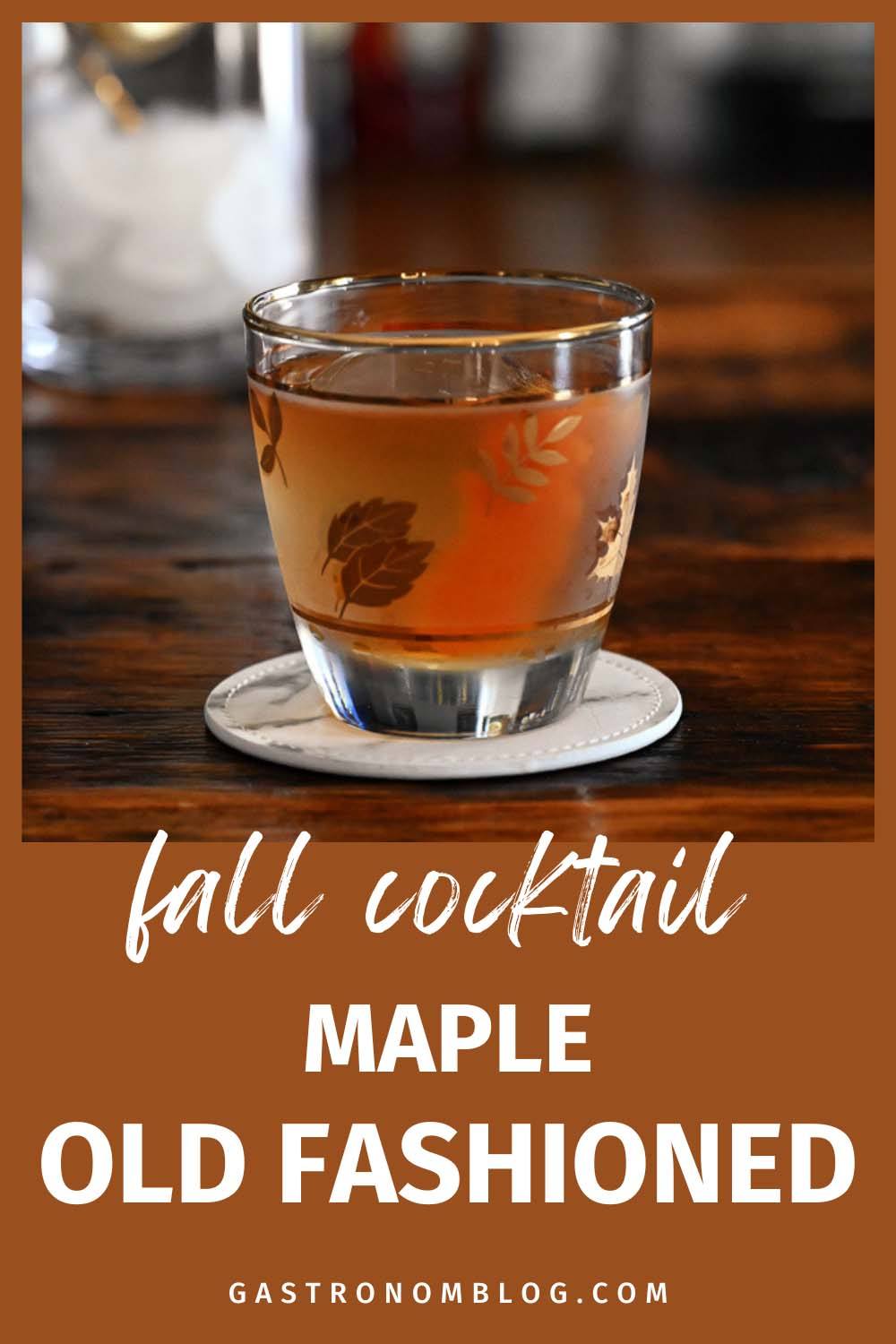 Maple Old Fashioned Maple Syrup Cocktail Gastronom Cocktails