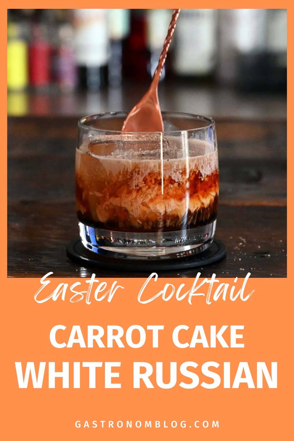 Carrot Cake White Russian Cocktail Recipe Gastronom Cocktails