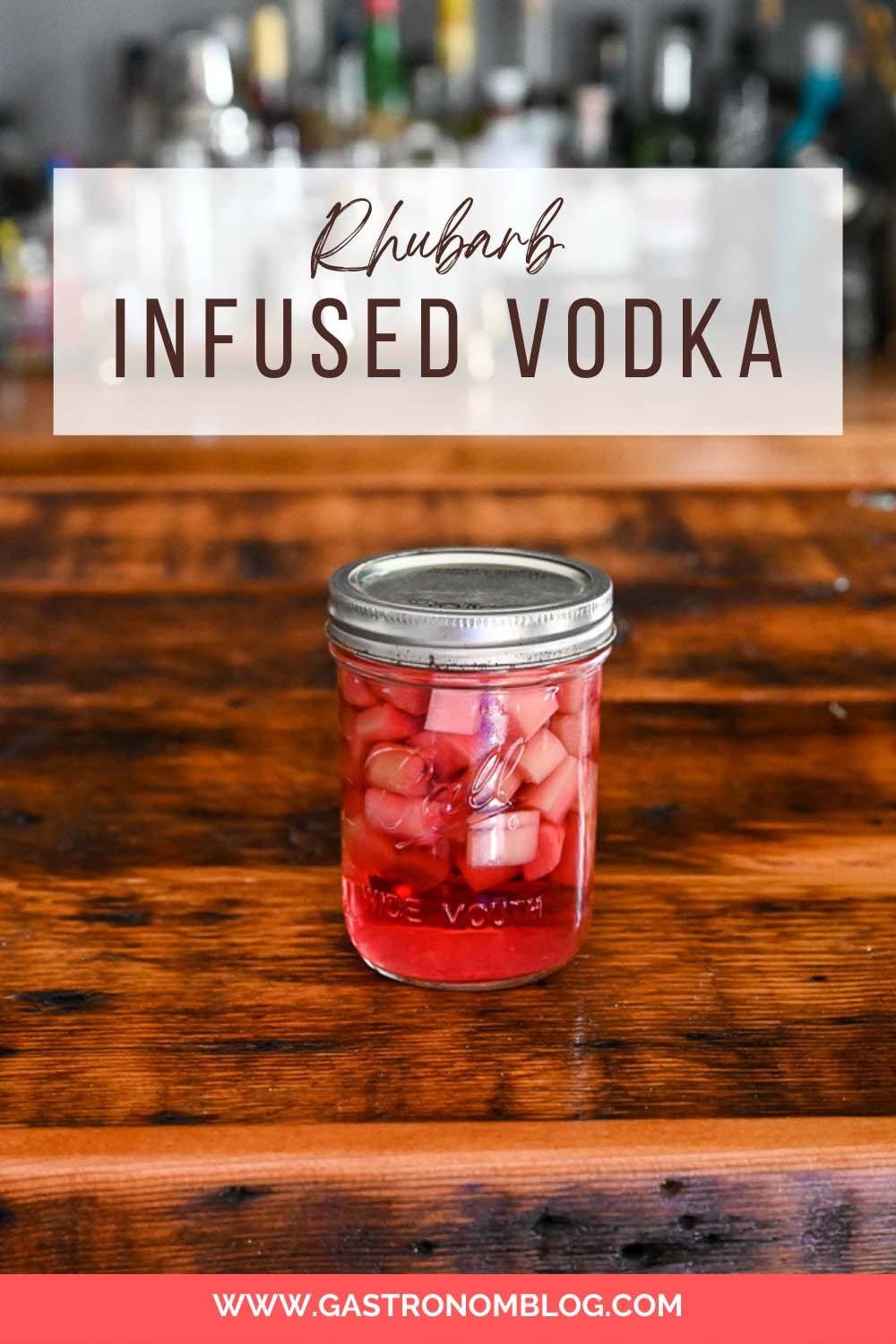 Rhubarb Infused Vodka Gastronom Cocktails